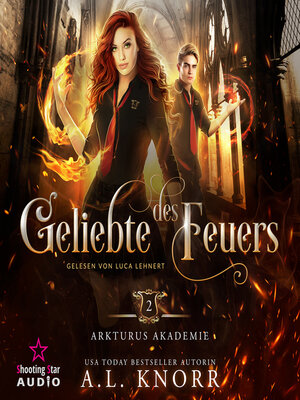 cover image of Geliebte des Feuers--Arkturus Akademie, Band 2